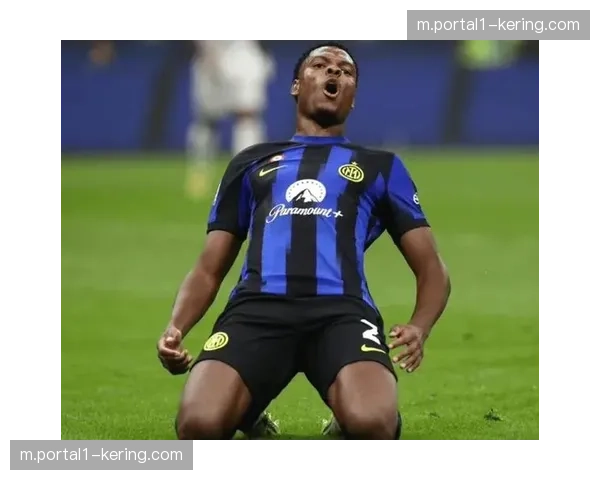 国米邓弗里斯伤愈复出及时 右翼卫位置轮换深度得到有效补充 国米邓弗里斯伤愈复出及时 右翼卫位置轮换深度得到有效补充